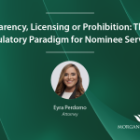 Transparency, Licensing or Prohibition: The New Regulatory Paradigm for Nominee Services
